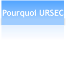 Pourquoi URSEC